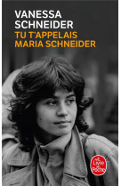 Tu t-appelais maria schneider