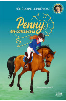 Penny en concours - nouvelle édition - tome 3 un nouveau défi