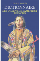 Dictionnaire des indiens de l-amerique du nord