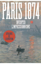 Paris 1874. inventer l'impressionnisme