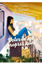 Le journal d-aurelie laflamme - nouvelle edition - tome 9 voler de ses propres ailes