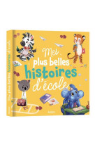 Mes plus belles histoires d-ecole