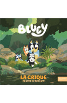 Bluey - la crique