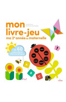 Mon livre-jeu : ma deuxième année de maternelle