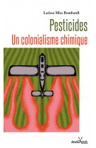 Pesticides - un colonialisme chimique