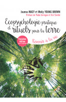 Ecopsychologie pratique et rituels pour la terre