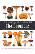 Le grand guide larousse des champignons