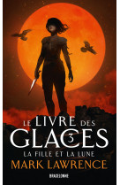 Le livre des glaces, t3 : la fille et la lune