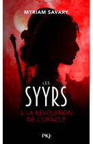 Les syyrs - la révélation de l'oracle