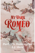 My dark romeo - version française