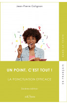 Un point c'est tout, la ponctuation efficace