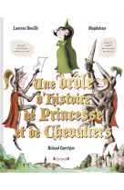 Une drôle d'histoire de princesse et de chevaliers