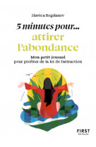 Petit livre - 5 minutes... pour attirer l'abondance