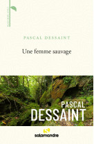 Une femme sauvage