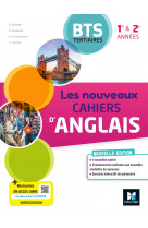 Les nouveaux cahiers d'anglais - bts tertiaires - 1re et 2e années - ed. 2023 - livre élève