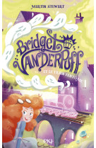 Bridget vanderpuff - tome 2 le train fantôme