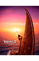 Vaiana 2 - les grands classiques disney - l'histoire du film - disney princesses