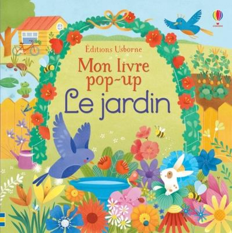 LE JARDIN - MON LIVRE POP-UP - WATT/PSACHAROPULO - Usborne