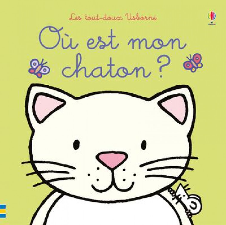 OU EST MON CHATON ? - LES TOUT-DOUX USBORNE - WATT/WELLS - NC