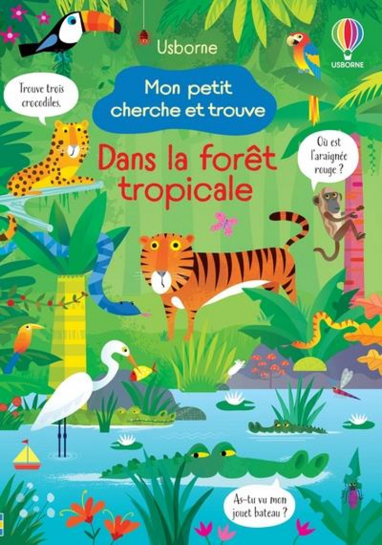 DANS LA FORET TROPICALE - MON PETIT CHERCHE ET TROUVE - ROBSON/LUCAS/RUSSELL - NC