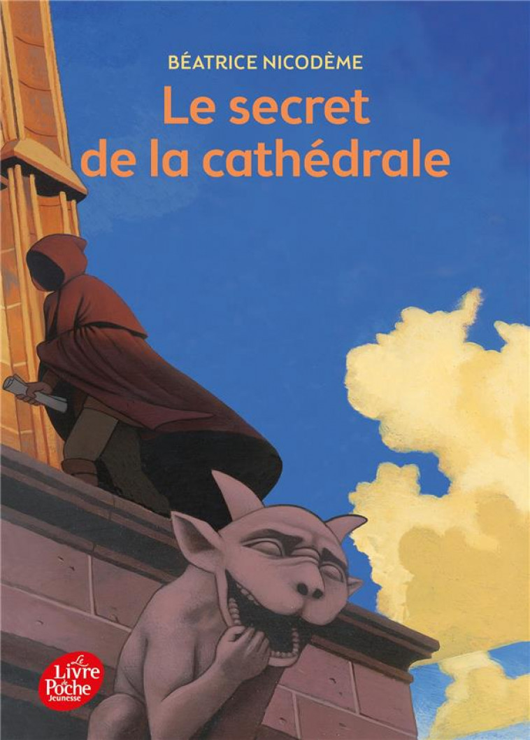 LE SECRET DE LA CATHEDRALE - NICODEME/EHRETSMANN - Le Livre de poche jeunesse