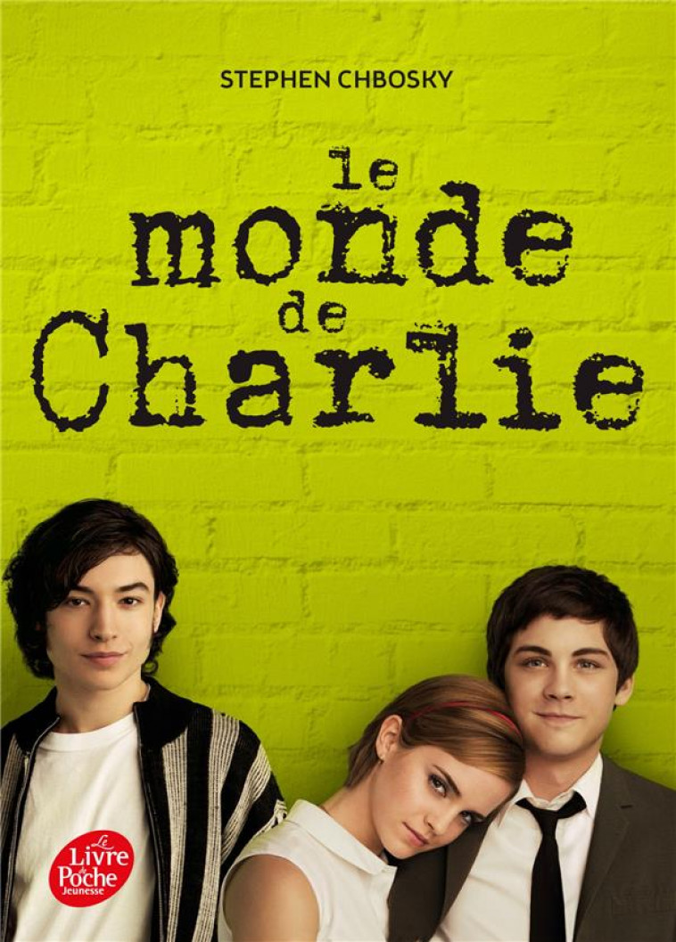 LE MONDE DE CHARLIE - CHBOSKY STEPHEN - Le Livre de poche jeunesse