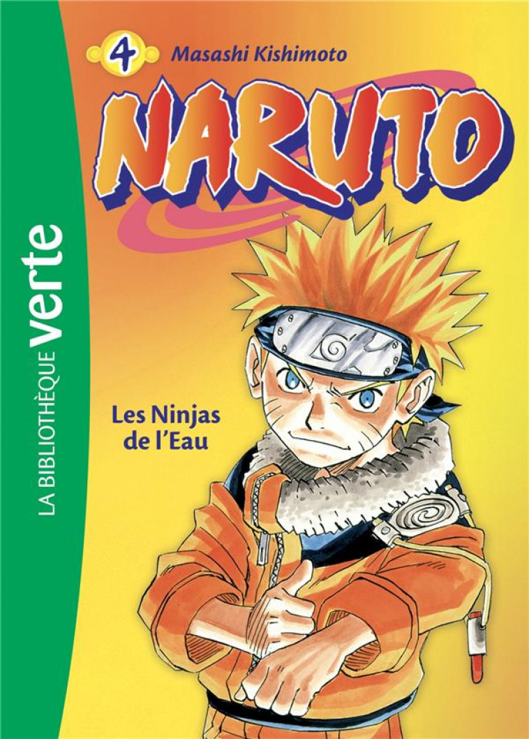 NARUTO - T04 - NARUTO 04 NED - LES NINJAS DE L-EAU - KISHIMOTO MASASHI - HACHETTE