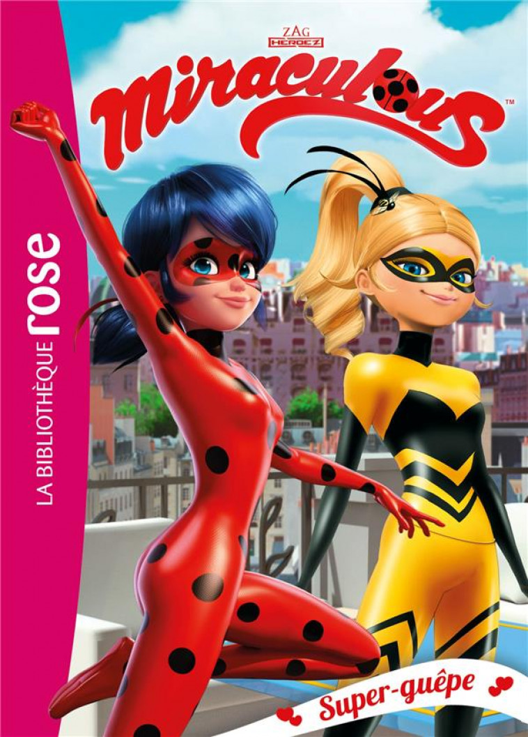 MIRACULOUS - T16 - MIRACULOUS 16 - SUPER-GUEPE - ZAGTOON - HACHETTE