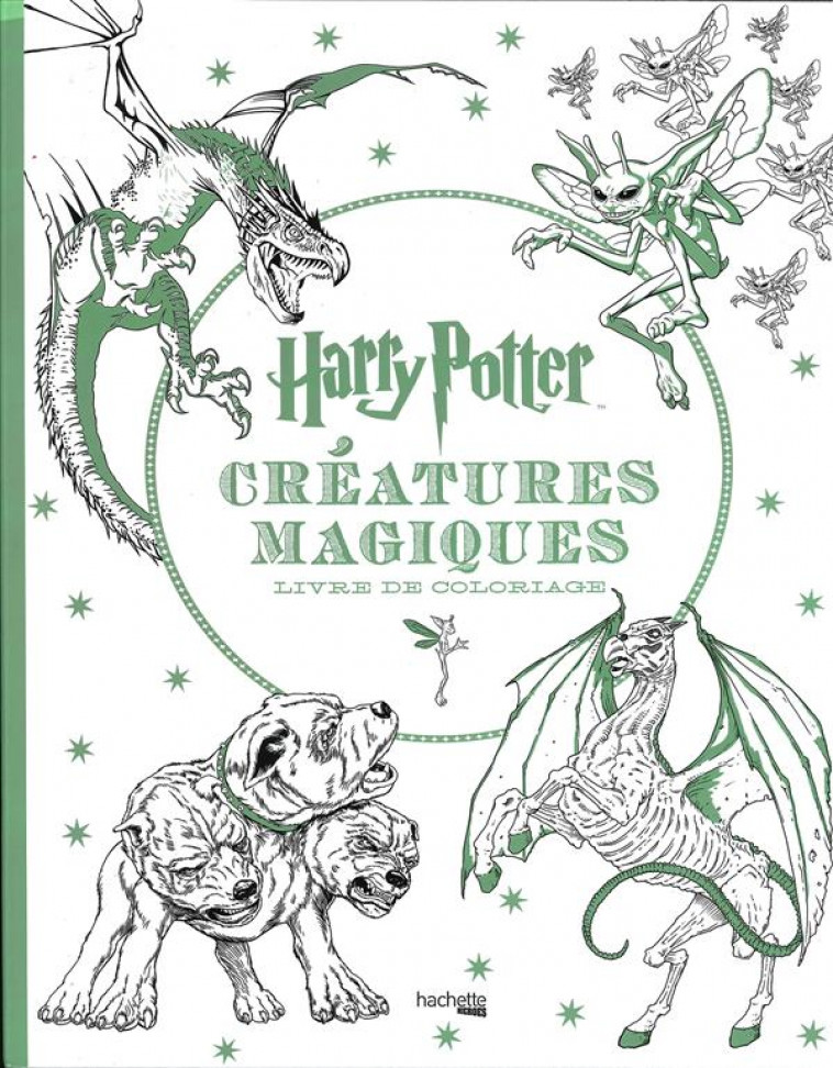 HARRY POTTER CREATURES MAGIQUES - LIVRE DE COLORIAGE - COLLECTIF - Hachette Pratique