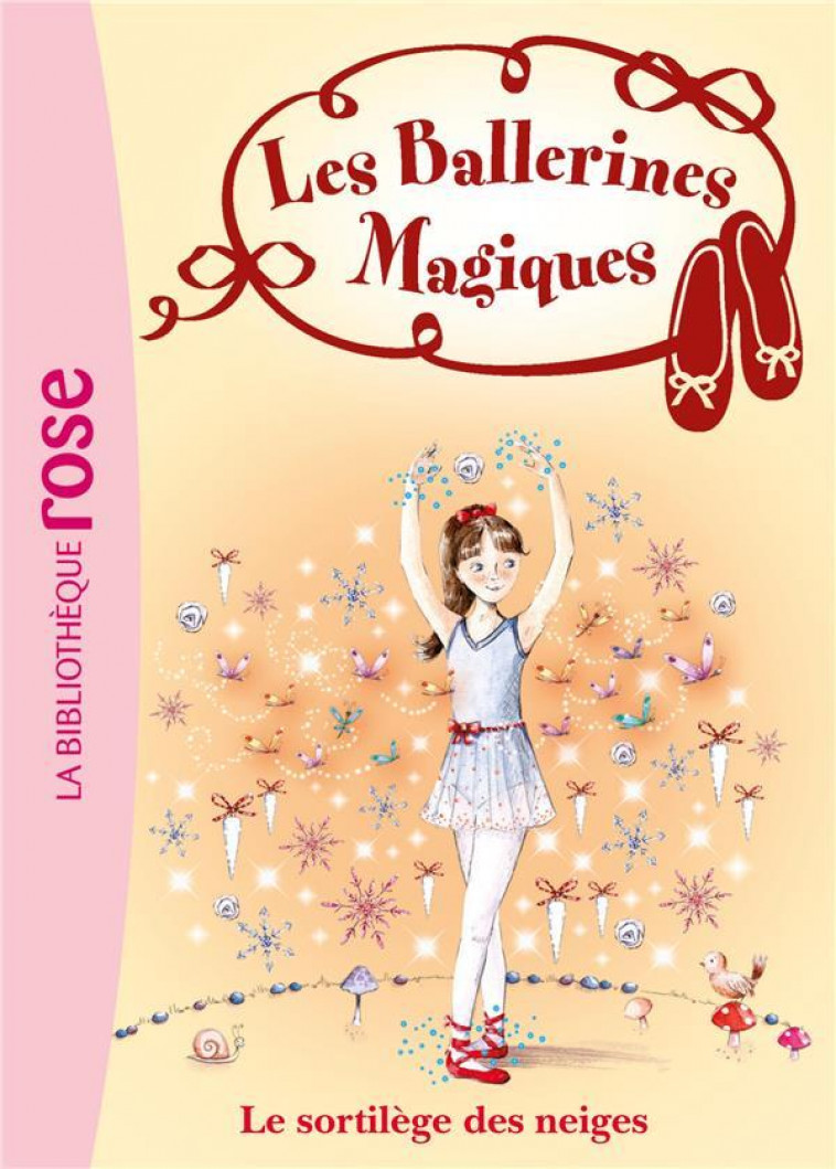 LES BALLERINES MAGIQUES - T02 - LES BALLERINES MAGIQUES 02 - LE SORTILEGE DES NEIGES - BUSSELL DARCEY - HACHETTE