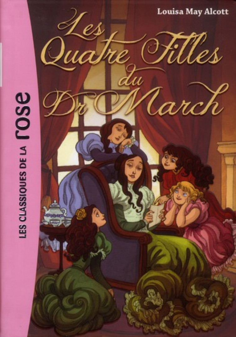 LES QUATRE FILLES DU DOCTEUR MARCH - T01 - LES QUATRE FILLES DU DOCTEUR MARCH - ALCOTT LOUISA MAY - HACHETTE