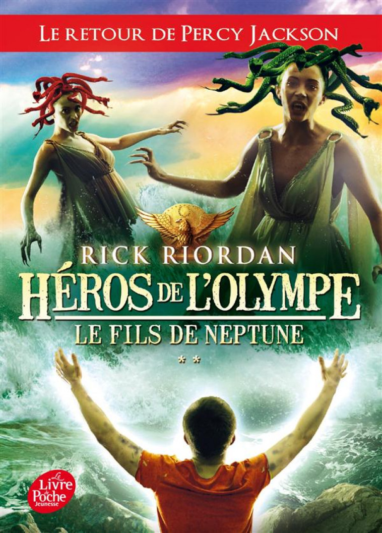 HEROS DE L-OLYMPE - TOME 2 - LE FILS DE NEPTUNE - RIORDAN RICK - Le Livre de poche jeunesse