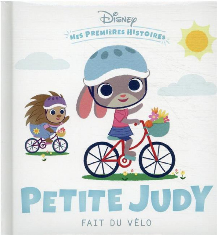 DISNEY - MES PREMIERES HISTOIRES - PETITE JUDY FAIT DU VELO - COLLECTIF - HACHETTE