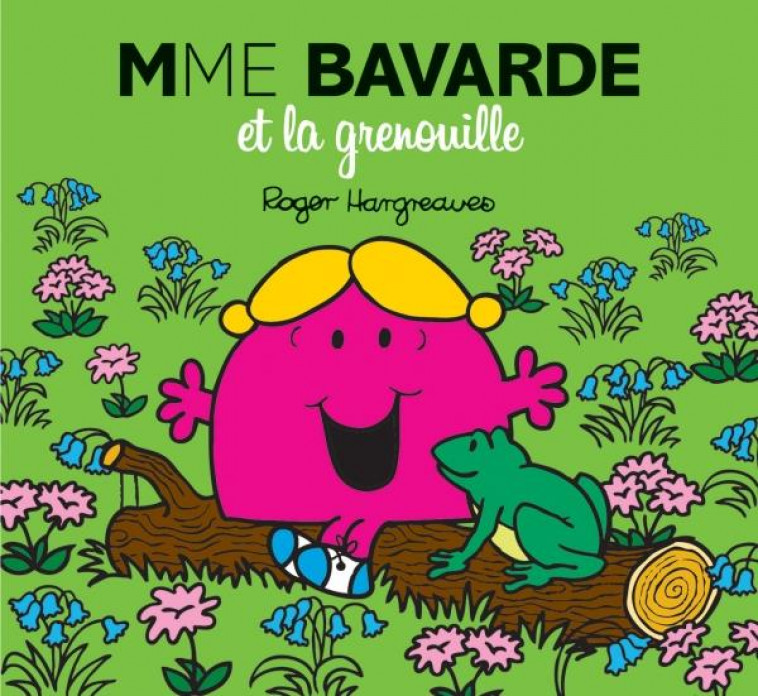 MME BAVARDE ET LA GRENOUILLE - XXX - Hachette Jeunesse