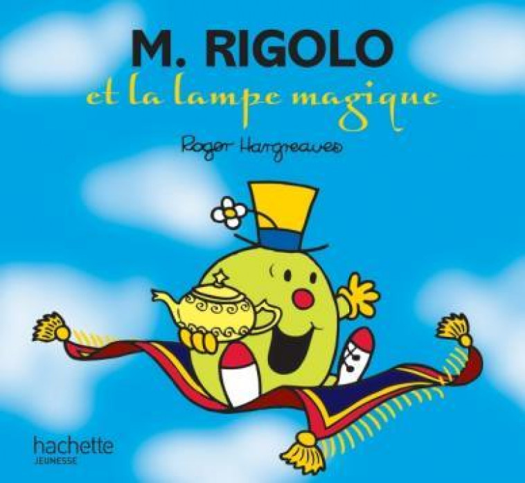 MONSIEUR RIGOLO ET LA LAMPE MAGIQUE - XXX - Hachette Jeunesse