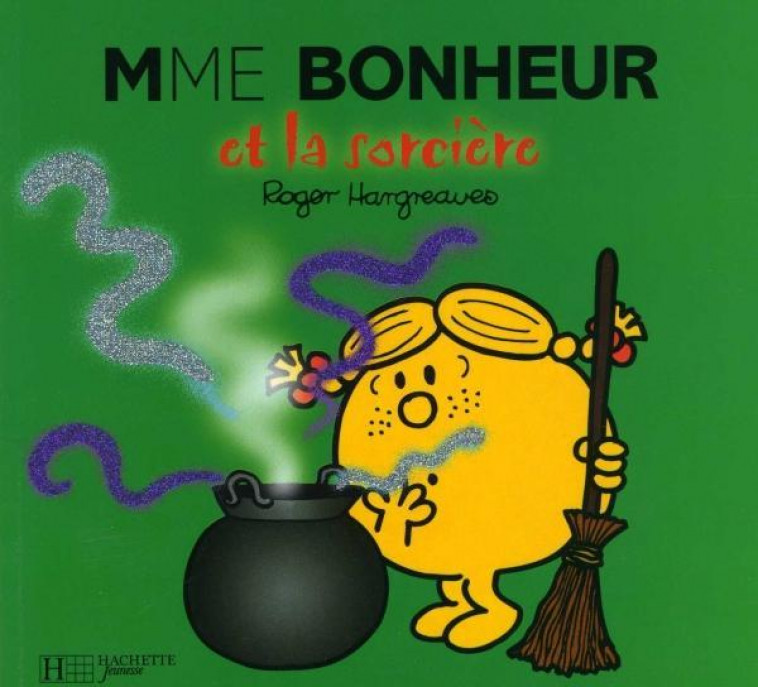 MME BONHEUR ET LA SORCIERE - HARGREAVES ROGER - HACHETTE