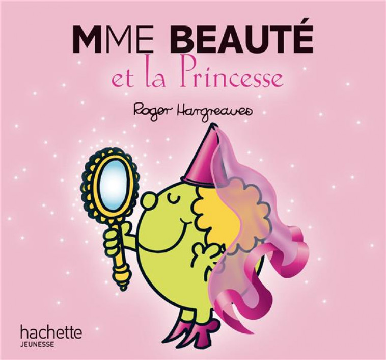 MADAME BEAUTE ET LA PRINCESSE - HARGREAVES ROGER - HACHETTE