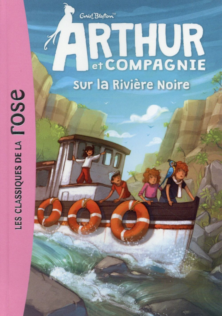 ARTHUR ET COMPAGNIE - T08 - ARTHUR ET CIE 08 - ARTHUR ET CIE SUR LA RIVIERE NOIRE - BLYTON ENID - Hachette Jeunesse