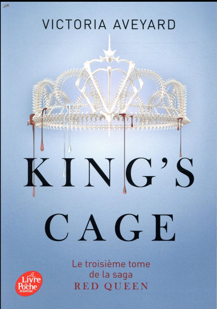 RED QUEEN - TOME 3 - KING-S CAGE - AVEYARD VICTORIA - HACHETTE