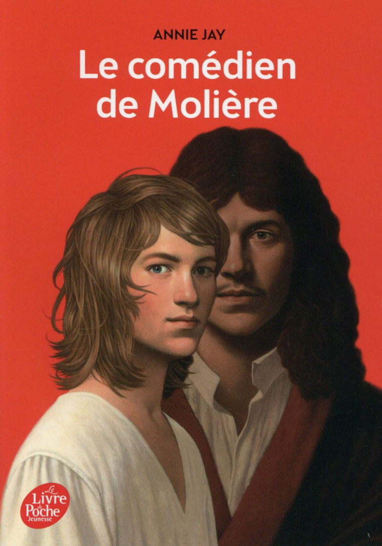 LE COMEDIEN DE MOLIERE - JAY ANNIE - Le Livre de poche jeunesse