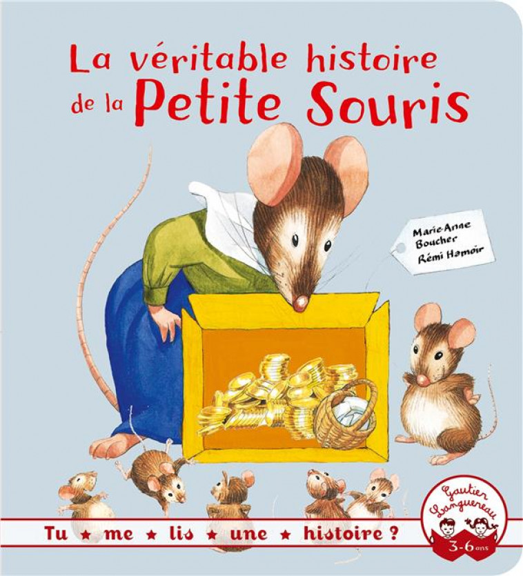 TU ME LIS UNE HISTOIRE ? - LA VERITABLE HISTOIRE DE LA PETITE SOURIS - HAMOIR/BOUCHER - Gautier-Languereau