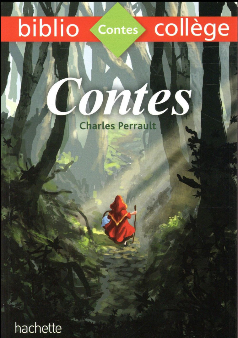 BIBLIOCOLLEGE - CONTES, CHARLES PERRAULT - PERRAULT/LEZIN - Hachette Education