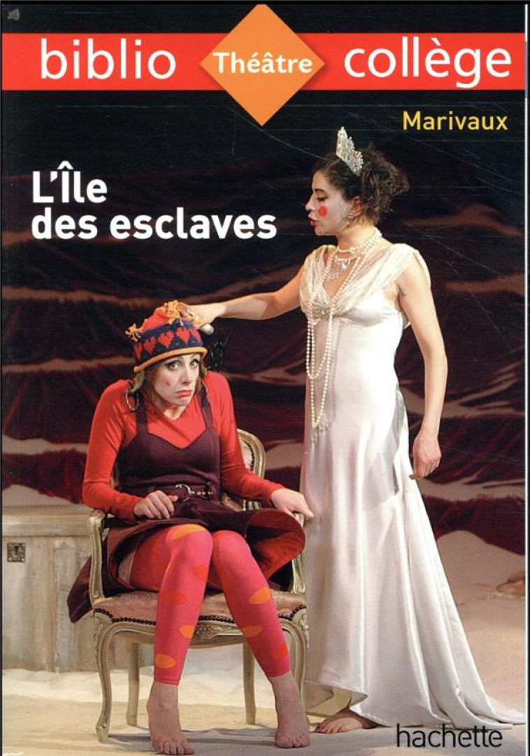 BIBLIOCOLLEGE - L-ILE DES ESCLAVES, MARIVAUX - LISLE/MARIVAUX - HACHETTE