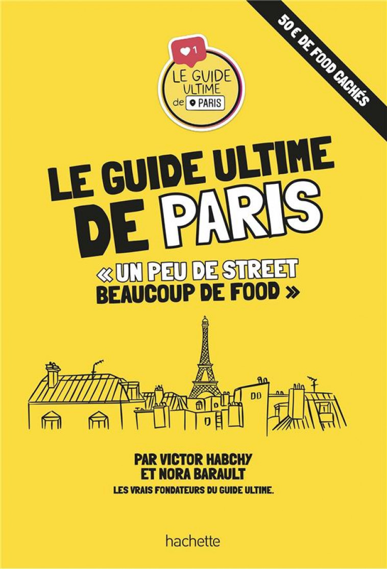 LE GUIDE ULTIME DE PARIS - HABCHY/BARAULT - HACHETTE