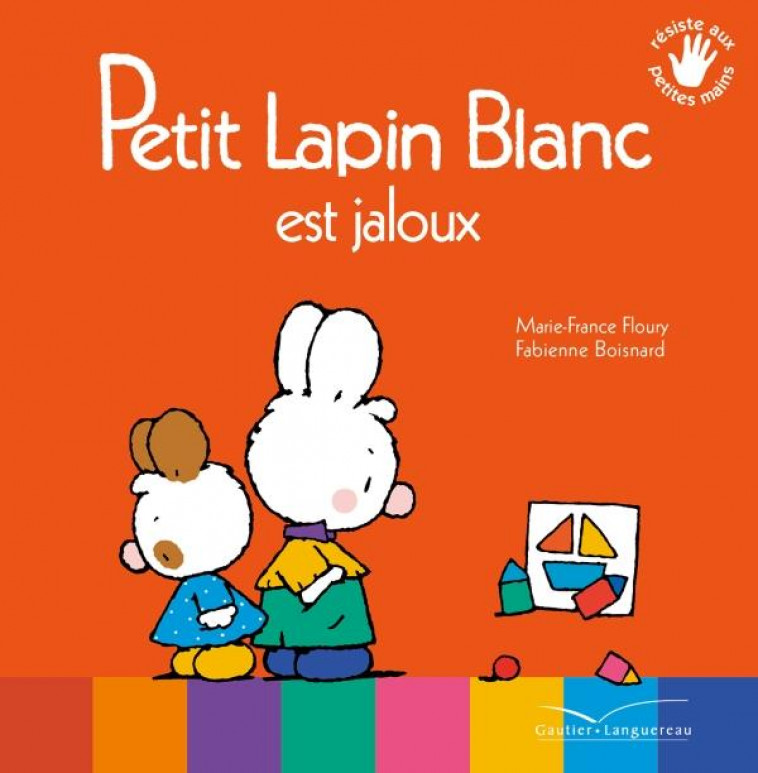 PETIT LAPIN BLANC EST JALOUX - FLOURY/BOISNARD - HACHETTE