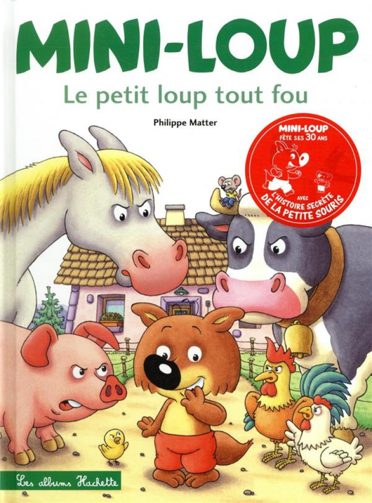 MINI-LOUP LE PETIT LOUP TOUT FOU (EDITION 30 ANS) - MATTER PHILIPPE - HACHETTE