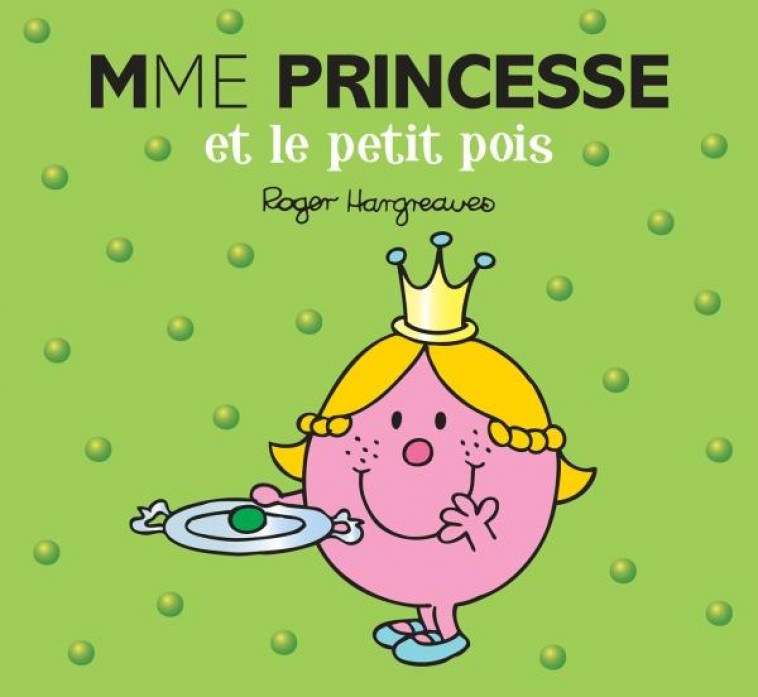 MADAME PRINCESSE ET LE PETIT POIS - COLLECTIF - Hachette Jeunesse