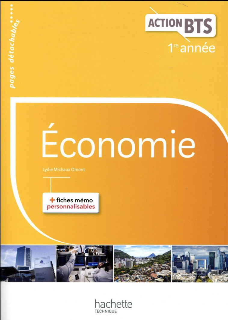 ACTION BTS ECONOMIE BTS 1RE ANNEE - LIVRE ELEVE - ED. 2017 - OMONT LYDIE - Hachette Technique