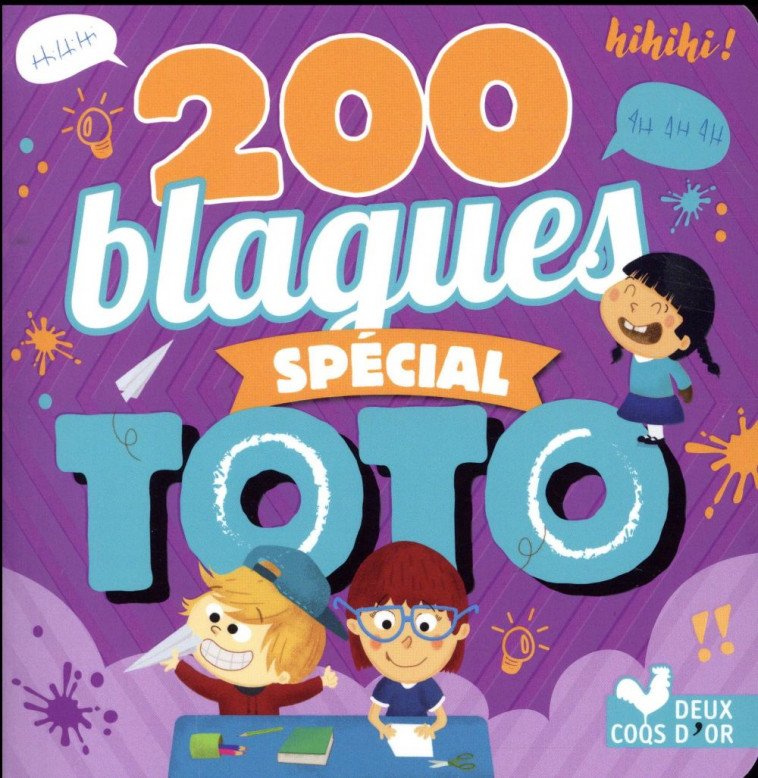 200 BLAGUES SPECIAL TOTO - COLLECTIF - Deux coqs d'or