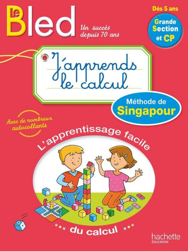 BLED - J-APPRENDS LE CALCUL AVEC LA PEDAGOGIE DE SINGAPOUR - PRINCE/BREMONT - HACHETTE